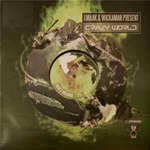 J.Majik & Wickaman - Crazy World Album