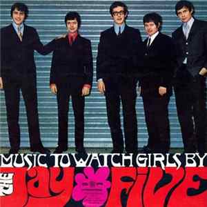 The Jay Five - Music To Watch Girls By Album