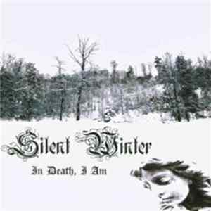 Silent Winter - In Death, I Am Album