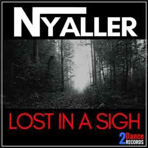 Nyaller - Lost In Sight Album