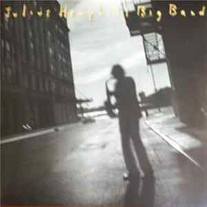Julius Hemphill Big Band - Julius Hemphill Big Band Album