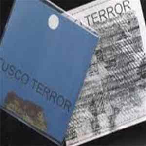 Tusco Terror - Psychedelic Narcosis Album
