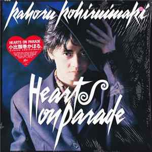 Kahoru Kohiruimaki - Hearts On Parade Album