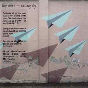 The Drift - Ceiling Sky Album