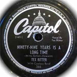 Tex Ritter - Ninety-Nine Years Is A Long Time / One Little Tear Drop Too Late Album