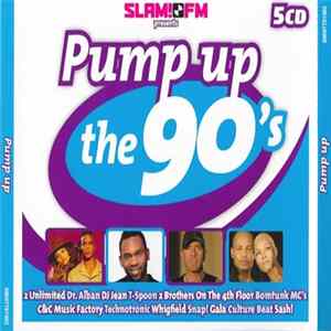 Various - SLAM!FM presents Pump Up The 90's Album
