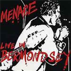 Menace - Live In Bermondsey Album