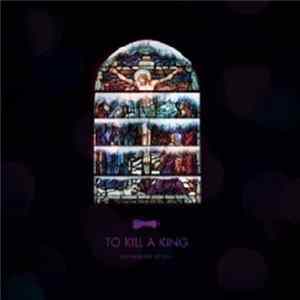 To Kill A King - The Problem Of Evil Album
