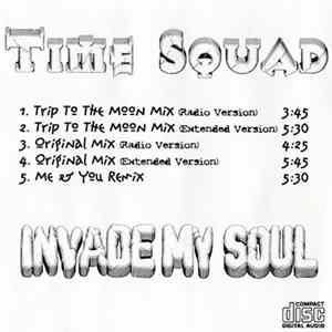 Time Squad - Invade My Soul Album