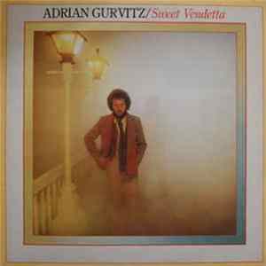 Adrian Gurvitz - Sweet Vendetta Album