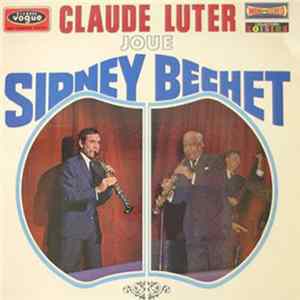 Claude Luter - Claude Luter Joue Sidney Bechet Album