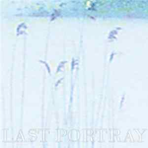 Last Portray - Last Portray Album