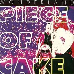 Wonderland - Piece Of Cake Album