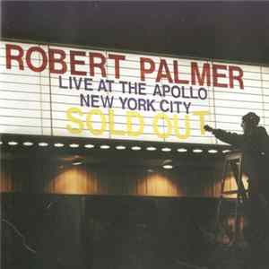 Robert Palmer - Live At The Apollo - New York City - Sold Out Album