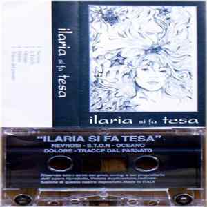 Ilaria Si Fa Tesa - Ilaria Si Fa Tesa Album