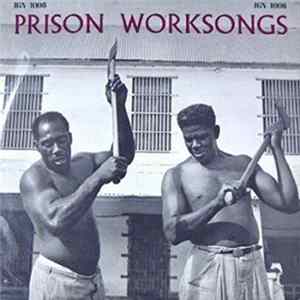 Various - Prison Worksongs Album