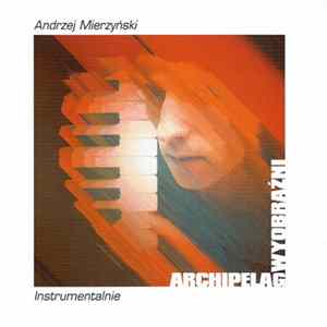 Andrzej Mierzyński - Archipelag Wyobraźni Album