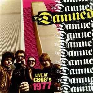 The Damned - Live At CBGB's 1977 Album