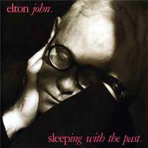 Elton John - Sleeping With The Past Album