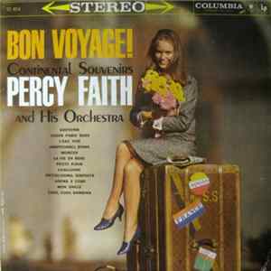 Percy Faith And His Orchestra - Bon Voyage! Continental Souvenirs Album