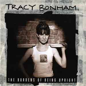Tracy Bonham - The Burdens Of Being Upright Album