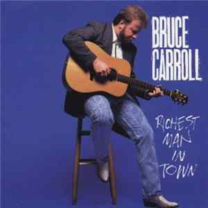 Bruce Carroll - Richest Man In Town Album