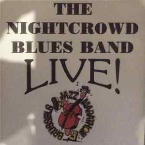 The Nightcrowd Blues Band - Live! (Recorded Live At Brussels, Jazz Marathon) Album