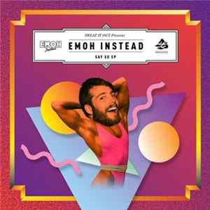 Emoh Instead - Say So EP Album