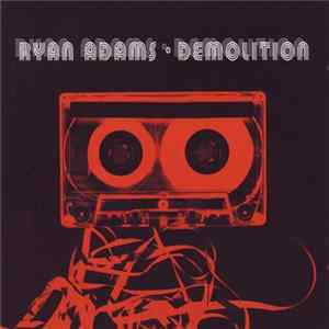 Ryan Adams - Demolition Album