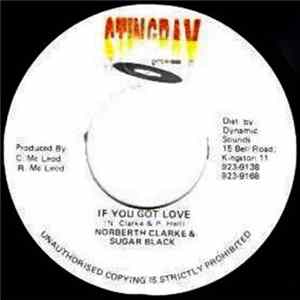 Norberth Clarke & Sugar Black - If You Got Love Album