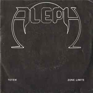 Aleph - Totem / Zone Limite Album
