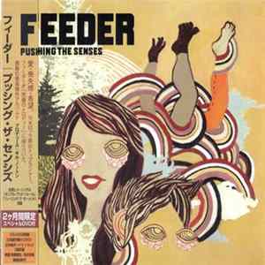 Feeder - Pushing The Senses Album