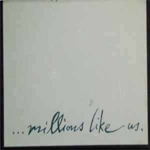 Millions Like Us - Millions Like Us Album