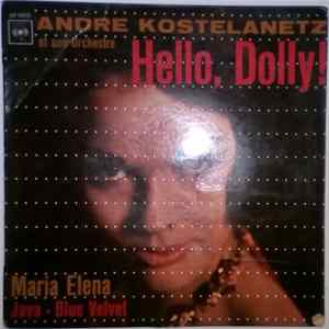 André Kostelanetz Et Son Orchestre - Hello, Dolly Album