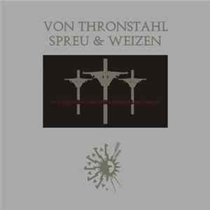 Von Thronstahl / Spreu & Weizen - Pan-European Christian Freedom Movement Album