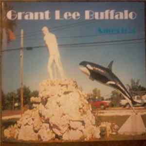 Grant Lee Buffalo - America Album
