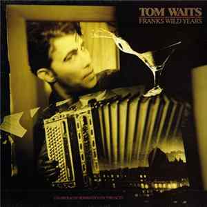 Tom Waits - Frank's Wild Years Album