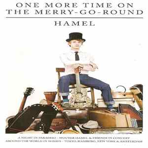 Hamel - One More Time On THe Merry-Go-Round Album