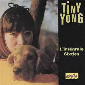 Tiny Yong - L'Intégrale Sixties Album