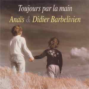 Anaïs & Didier Barbelivien - Toujours Par La Main Album