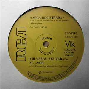 Marca Registrada , Néstor Schiavone y Orquesta - Volveras, Volveras... Al Amor Album