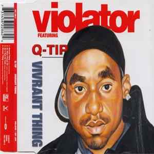 Violator Feat. Q-Tip - Vivrant Thing Album
