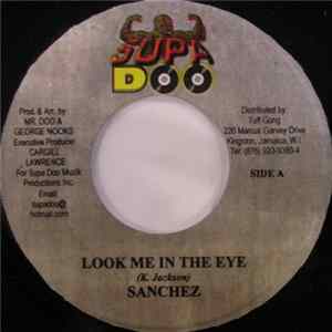 Sanchez - Look Me In The Eye Album