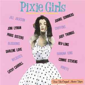 Various - Pixie Girls - Featuring The Classic 50's/60's Girl Group Sound Album