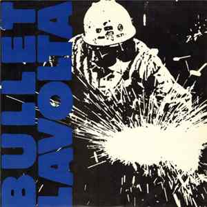 Bullet LaVolta - Bullet LaVolta Album