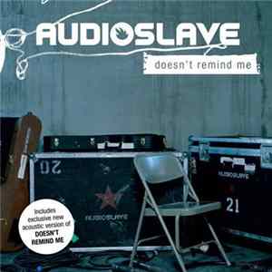 Audioslave - Doesn't Remind Me (International Version) Album