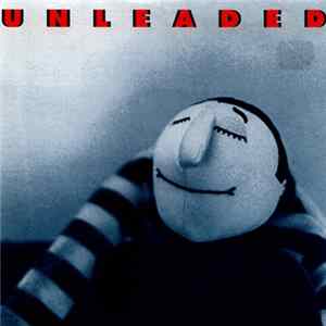 Unleaded - New Orifice / Grave Decision Album