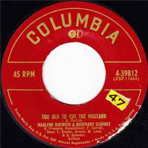 Marlene Dietrich & Rosemary Clooney - Too Old To Cut The Mustard Album