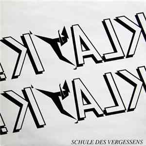 Klack! Klack! - Schule Des Vergessens Album
