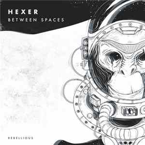 Hexer - Between Spaces Album